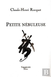 Petite Nebuleuse - Claude-Henri Rocquet