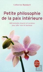 Petite Philosophie De La Paix Intérieure