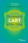 Petite Philosophie De L'Art, De Platon À Deleuze