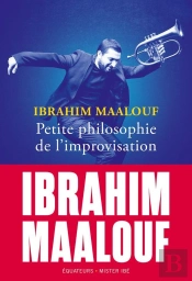 Petite Philosophie De L'Improvisation