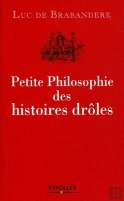Bertrand.pt - Petite Philosophie Des Histoires Drôles