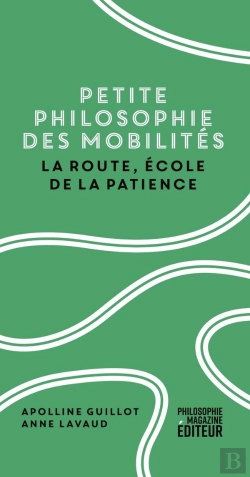 Bertrand.pt - Petite Philosophie Des Mobilités : La Route, École De La Patience
