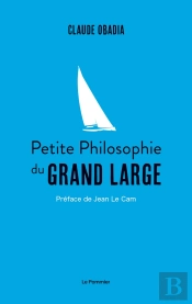 Petite Philosophie Du Grand Large