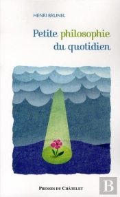 Petite Philosophie Du Quotidien
