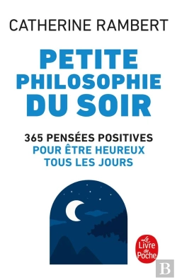 Bertrand.pt - Petite Philosophie Du Soir ; 365 Pensées Positives Pour Être Heureux Tous Les Jours
