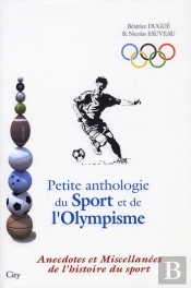 Petite Recueil Insolite Du Sport Et De L'Olympisme