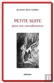 Petite Suite Pour Une Convalescence