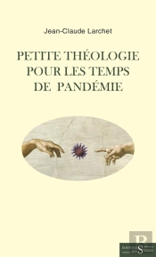 Petite Théologie Pour Les Temps De Pandémie