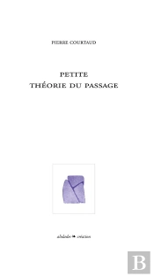 Petite Théorie Du Passage