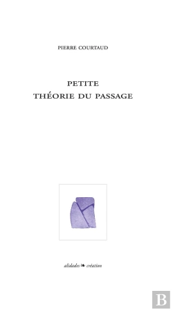 Bertrand.pt - Petite Théorie Du Passage