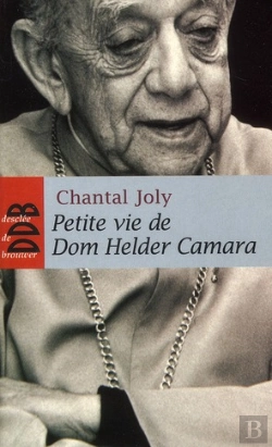Bertrand.pt - Petite Vie De : Dom Helder Camara (1909-1999)