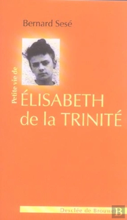 Bertrand.pt - Petite Vie De; Elisabeth De La Trinité