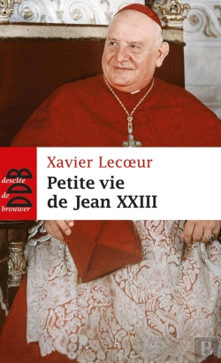 Bertrand.pt - Petite Vie De : Jean Xxiii