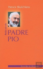 Petite Vie De; Padre Pio