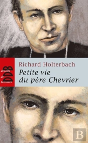 Petite Vie De : Petite Vie Du Père Chevrier