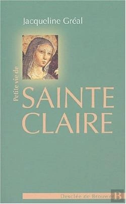 Bertrand.pt - Petite Vie De : Sainte Claire