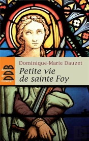Petite Vie De Sainte Foy