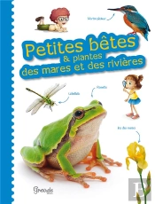 Petites Betes Des Mares Et Des Rivieres-(F)