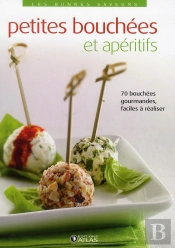 Petites Bouchées Et Apéritifs