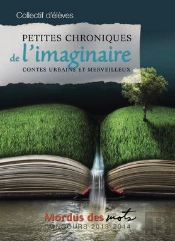 Petites Chroniques De Laimaginaire: Contes Urbains Et Merveilleux