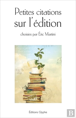 Bertrand.pt - Petites Citations Sur L'Édition