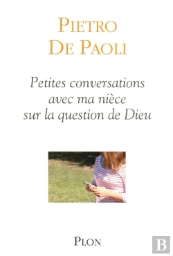 Bertrand.pt - Petites Conversations Avec Ma Niece Sur La Question De Dieu