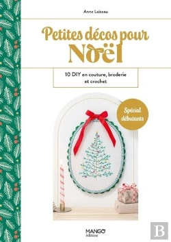 Bertrand.pt - Petites Décos Pour Noël : 10 Diy En Couture, Broderie Et Crochet : Spécial Débutants