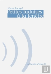 Petites Fadaises A La Fenetre