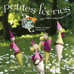 Bertrand.pt - Petites Fééries ; Fées, Lutins Et Korrigans À Créer