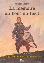 Petites Histoire De La Grande Guerre, 1914-2014