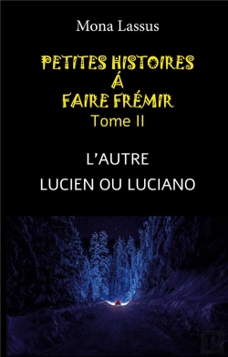 Bertrand.pt - Petites Histoires A Faire Fremir Ii - L Autre Lucien Ou Luciano