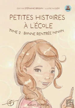Bertrand.pt - Petites Histoires À L'École Tome 2 : Bonne Rentrée Ninon