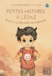 Petites Histoires À L'École Tome 3 : La Rentrée De Diabolino