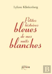Petites Histoires Bleues De Mes Nuits Blanches