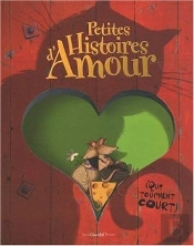 Petites Histoires D'Amour (Qui Tournent Court)