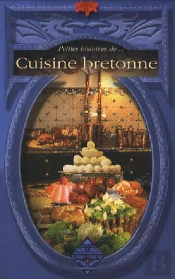 Petites Histoires De Cuisine Bretonne