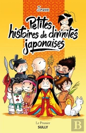 Petites Histoires De Divinités Japonaises