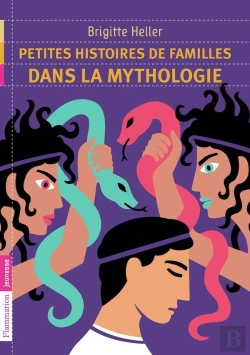 Bertrand.pt - Petites Histoires De Famille Dans La Mythologie