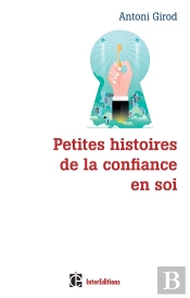Petites Histoires De La Confiance En Soi