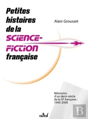 Petites Histoires De La Science-Fiction Française