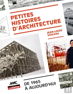 Bertrand.pt - Petites Histoires De L'Architecture : De 1965 À Aujourd'Hui