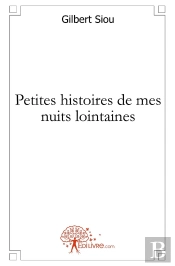 Petites Histoires De Mes Nuits Lointaines