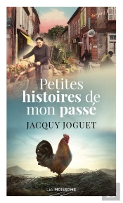 Petites Histoires De Mon Passé