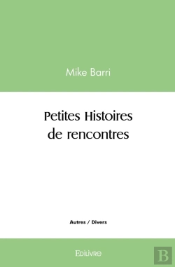 Bertrand.pt - Petites Histoires De Rencontres