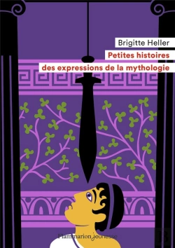 Bertrand.pt - Petites Histoires Des Expressions De La Mythologie