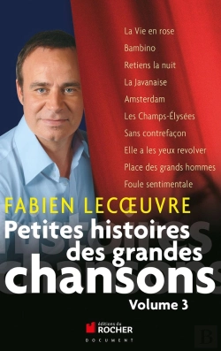 Bertrand.pt - Petites Histoires Des Grandes Chansons Tome 3