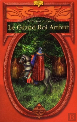 Bertrand.pt - Petites Histoires Du Grand Roi Arthur