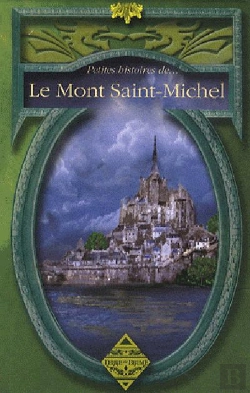 Bertrand.pt - Petites Histoires Du Mont-Saint-Michel