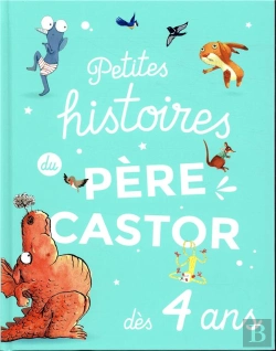 Bertrand.pt - Petites Histoires Du Pere Castor ; Des 4 Ans