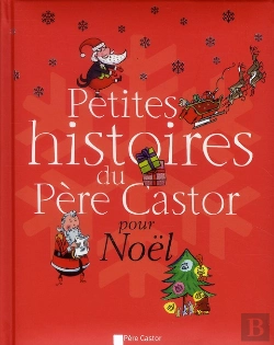 Bertrand.pt - Petites Histoires Du Pere Castor Pour Noel